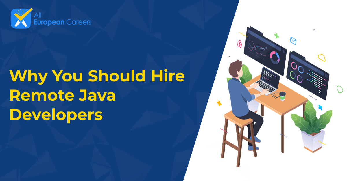 Why You Should Hire Remote Java Developers