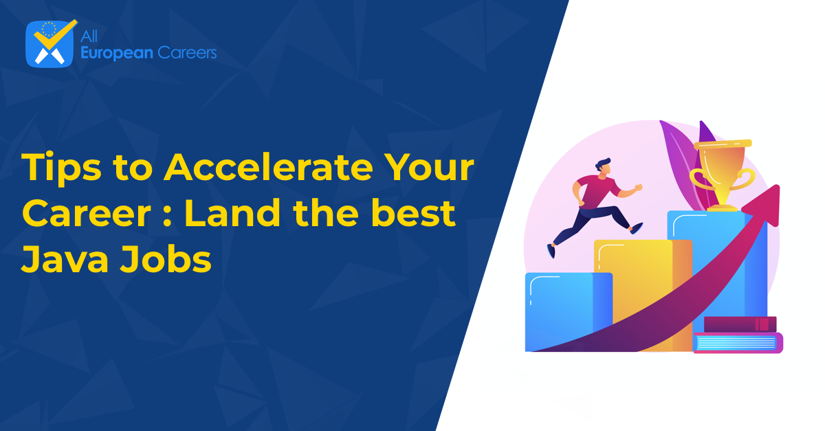 Tips to Accelerate Your Career : Land the best Java Jobs