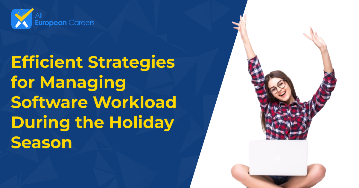 Efficient Strategies for Managing Software Workload During the Holiday Season